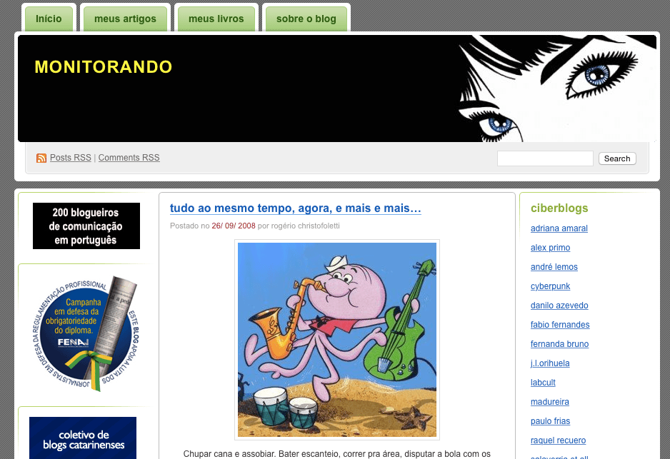 2008: era demais ter um blog nessa época!